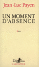 Couverture Un moment d'absence (Jean-Luc Payen)