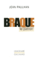 Couverture Braque le patron (Jean Paulhan)