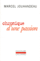 Couverture Chronique d'une passion (Marcel Jouhandeau)