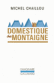 Couverture Domestique chez Montaigne (Michel Chaillou)