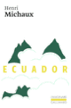Couverture Ecuador (Henri Michaux)