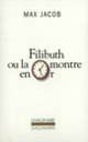 Couverture Filibuth ou La montre en or (Max Jacob)