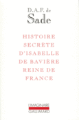 Couverture Histoire secrète d'Isabelle de Bavière, reine de France ()