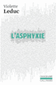 Couverture L'asphyxie (Violette Leduc)
