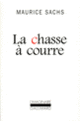 Couverture La Chasse à courre (Maurice Sachs)