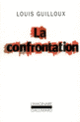 Couverture La Confrontation (Louis Guilloux)