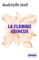 Couverture La flamme vaincue (Radclyffe Hall)