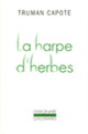 Couverture La Harpe d'herbes (Truman Capote)