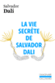Couverture La Vie secrète de Salvador Dali (Salvador Dali)