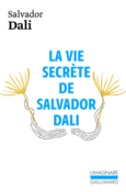 Couverture La Vie secrète de Salvador Dali ()