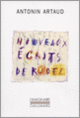 Couverture Nouveaux écrits de Rodez (Antonin Artaud)