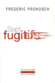 Couverture Sept fugitifs (Frederic Prokosch)