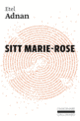 Couverture Sitt Marie-Rose (Etel Adnan) Couverture Sitt Marie-Rose (Etel Adnan)