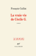 Couverture La vraie vie de Cécile G. ()