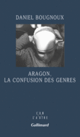 Couverture Aragon, la confusion des genres ()