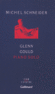 Couverture Glenn Gould piano solo (Michel Schneider)