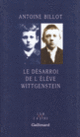 Couverture Le Désarroi de l'élève Wittgenstein (Antoine Billot)