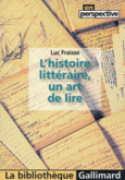 Couverture L'histoire littéraire, un art de lire ()