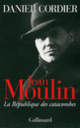 Couverture Jean Moulin (Daniel Cordier)