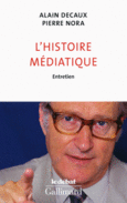 Couverture L'histoire médiatique (,Pierre Nora)