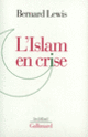 Couverture L'Islam en crise (Bernard Lewis)
