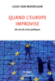 Couverture Quand l’Europe improvise (Luuk van Middelaar)