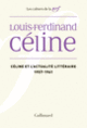 Couverture Céline et l'actualité littéraire (Louis-Ferdinand Céline)