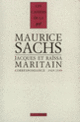 Couverture Correspondance (Jacques Maritain,Raïssa Maritain,Maurice Sachs)