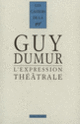 Couverture L'Expression théâtrale (Guy Dumur)