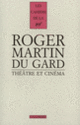 Couverture Théâtre et cinéma (Roger Martin du Gard)