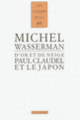 Couverture Paul Claudel et le Japon (Michel Wasserman)