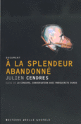 Couverture A la splendeur abandonné/La censure (,Marguerite Duras)