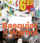 Couverture Basquiat x Warhol, à quatre mains (Collectif(s) Collectif(s))