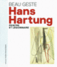Couverture Beau geste : Hans Hartung, peintre et légionnaire (Collectif(s) Collectif(s))