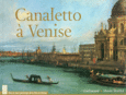 Couverture Canaletto à Venise (,Collectif(s) Collectif(s),Dario Maran,Annalisa Perissa Torrini,Lionello Puppi,Francis Russell,Alain Tapié)