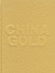 Couverture China Gold (Collectif(s) Collectif(s))