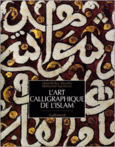 Couverture L'art calligraphique de l'Islam (,Mohamed Sijelmassi)