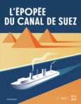 Couverture L'épopée du canal de Suez ()