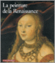 Couverture La Peinture de la Renaissance (Collectif(s) Collectif(s))