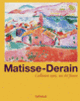 Couverture Matisse-Derain (Alain Ayats,Alain Billard,Collectif(s) Collectif(s),Jack Flam,Colette Giraudon,John Klein,Joséphine Matamoros,Dominique Szymusiak)
