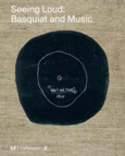 Couverture Seeing Loud: Basquiat and Music ()