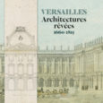 Couverture Versailles (,Alexandre Gady,Frédéric Lacaille,Jean Claude Le Guilloux,Alexandre Maral,Raphael Masson,Fabien Passavy,Benjamin Ringot)