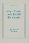 Couverture Albert Camus ou La fatalité des natures ()