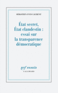 Couverture État secret, État clandestin : essai sur la transparence démocratique ()
