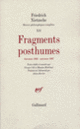 Couverture Fragments posthumes (Friedrich Nietzsche)
