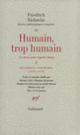 Couverture Humain, trop humain / Fragments posthumes (1878-1879) (Friedrich Nietzsche)