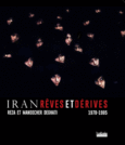 Couverture Iran, rêves et dérives (, Reza)