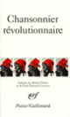 Couverture Chansonnier révolutionnaire ( Anthologies,Collectif(s) Collectif(s))