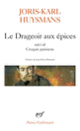 Couverture Le Drageoir aux épices/Croquis parisiens (Joris-Karl Huysmans)