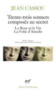 Couverture Trente-trois sonnets composés au secret – La Rose et le vin – La Folie d'Amadis ()